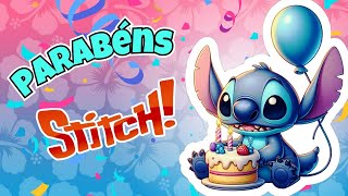 PARABÉNS com o STITCH! - MÚSICA de Aniversário Divertida