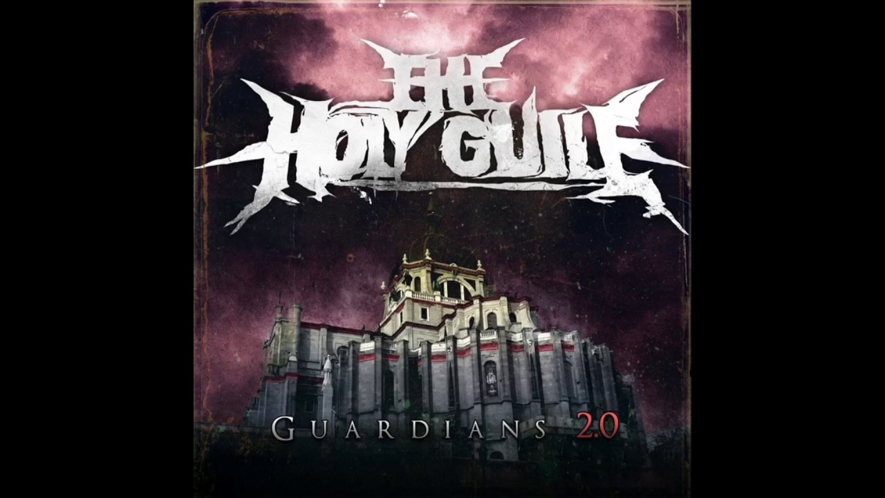 The Holy Guile - Guardians 2.0 (FULL E.P.)