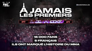 «A jamais les premiers» : le film RMC Sport inside sur la folie UFC Paris