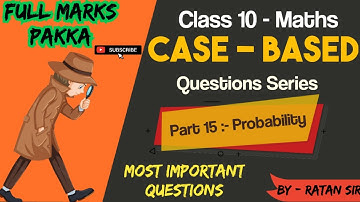 Case Study Based Question Class 10 Maths || Ch-15 Probability || CBSE official Questions 2023