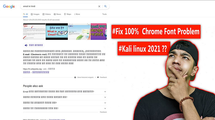 How to  FIX 100% font problem in kali linux 2021 ||  Chrome displaying square boxes instead of text