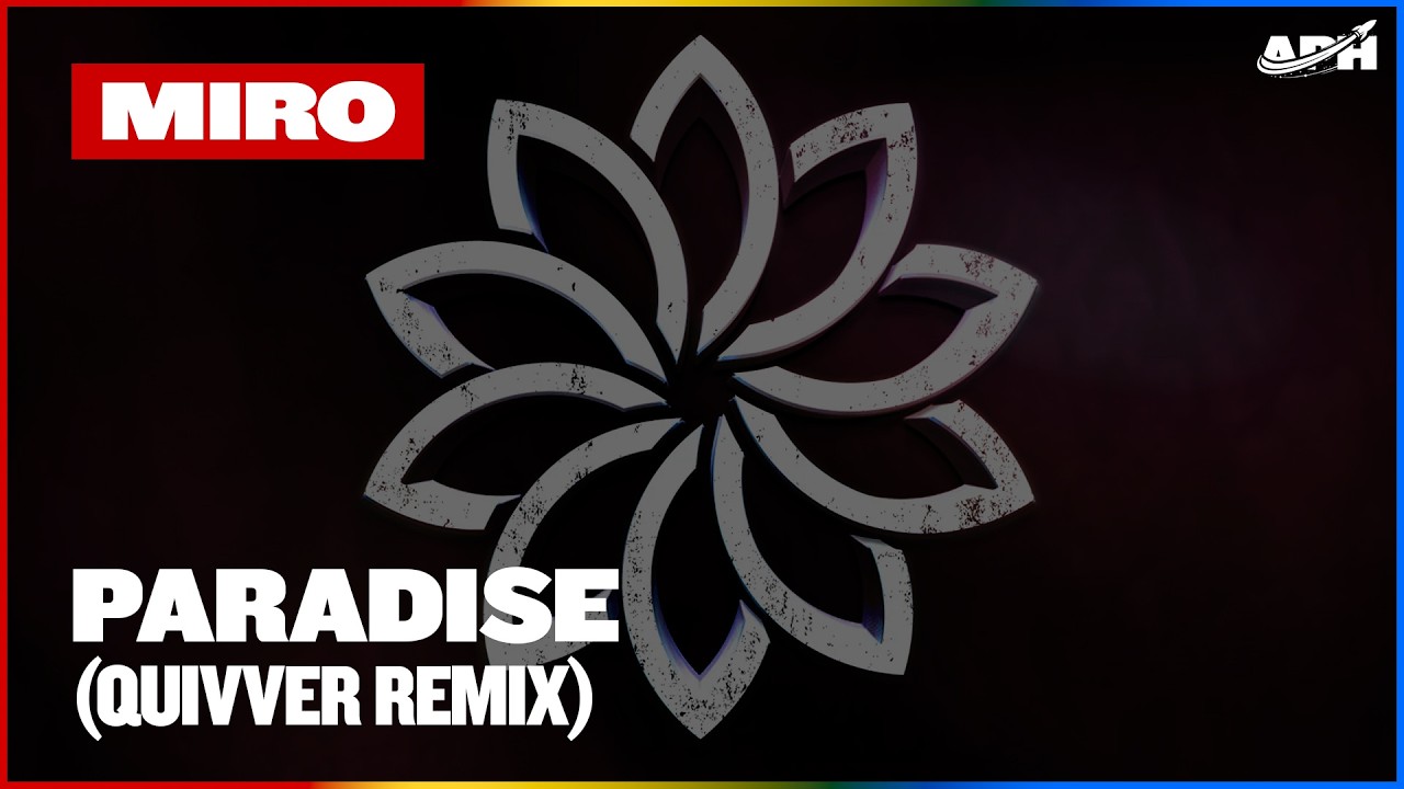 Miro - Paradise (Quivver Extended Remix)