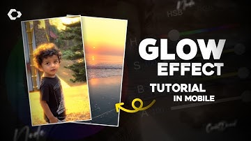 How to Add a Glowing Effect to Your Videos on Mobile: Golden Glow Tutorial