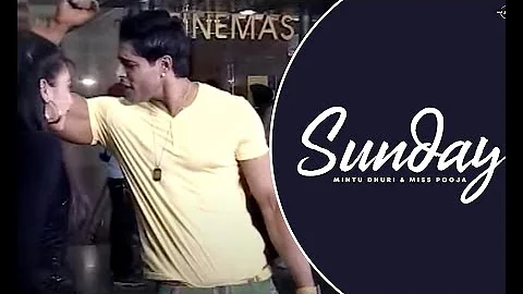 Mintu Dhuri & Miss Pooja | Sunday | Full HD Brand New Punjabi Song