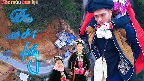 Đám cưới độc lạ của dân tộc sán chỉ #dantocmiennui