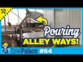 Pouring CONCRETE for ALL the Alley Ways! | Building Our Cow Palace - Ep64