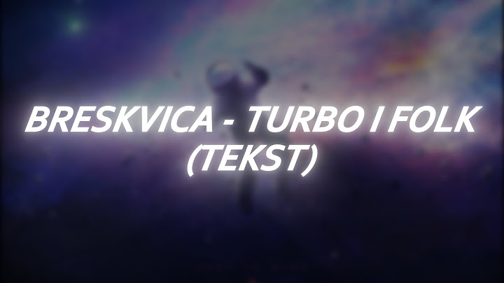 BRESKVICA - TURBO I FOLK (TEKST)