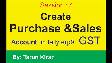 CREATE LEDGER PURCHASE AND SALES LEDGER IN TALLY ERP9  FOR GST SESSION 4 By kiran