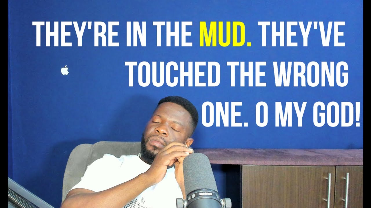 They're in the Mud  They've Touched the Wrong One  O My God!