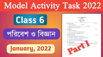 Class 6 পরিবেশ ও বিজ্ঞান Model Activity Task 2022 Part 1, Class 6 Model Activity Task January 2022
