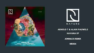 Arnold T. & Alain Pauwels- Havana (Jonnas B Remix)