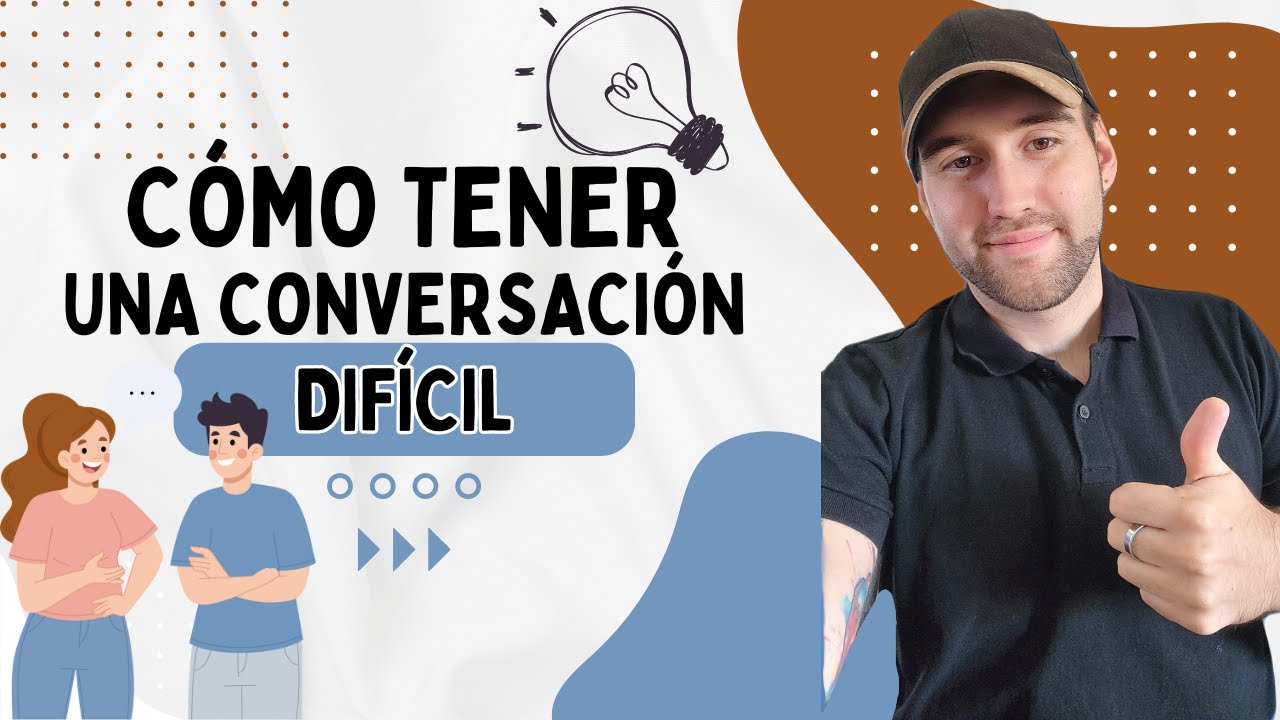 Consejos para tener una conversación difícil - YouTube