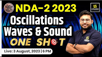Oscillation Waves and Sound | NDA-2 2023 Physics One Shot | Important Questions By Vivek Singh Sir