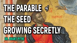 The Parable of the Seed Growing Secretly
