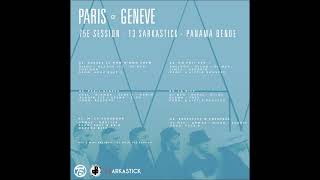 Paris Geneve - 75e Session x Panama Bende x 13 Sarkastick