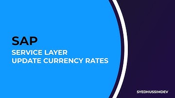 SAP Business One - Service Layer - Update Currency Rates