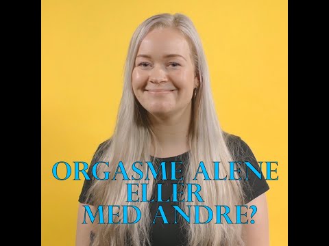 Video: At Få En Orgasme - Hvordan Er Det?