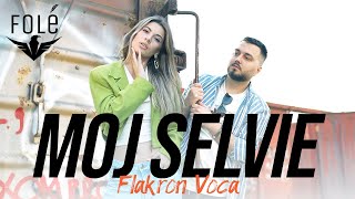 Flakron Voca - Moj Selvie (Prod. By Blerim Haziri)