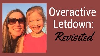 Overactive Milk Letdown: Revisited Profile
