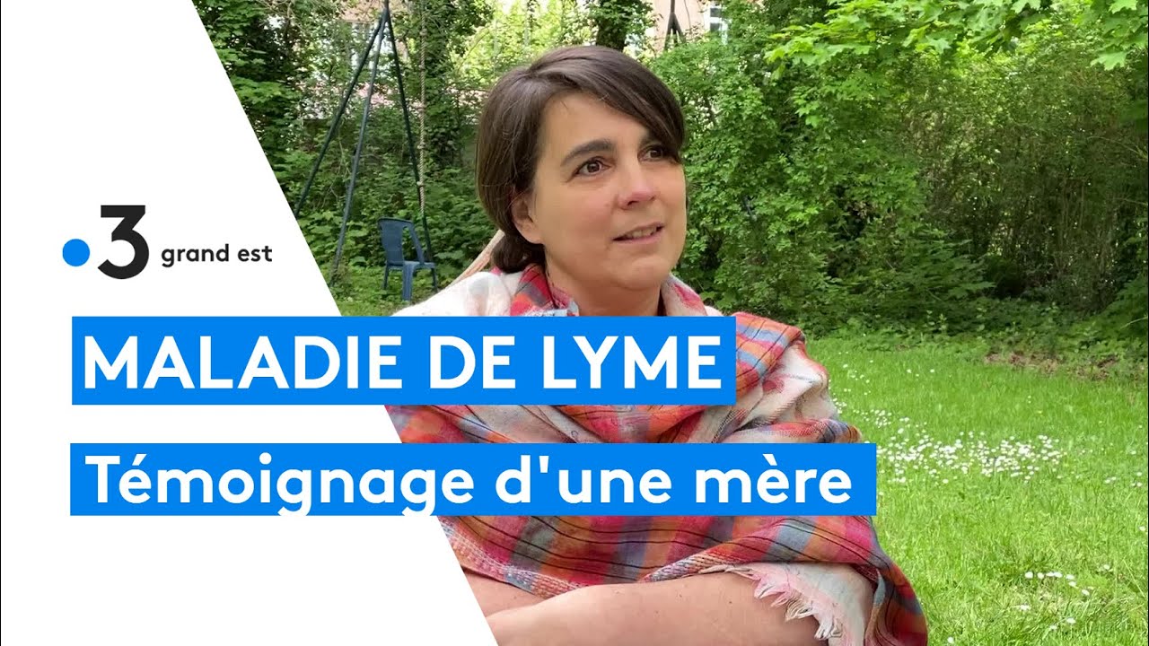 Maladie de Lyme : le témoignage d'une mère