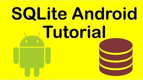 SQLite Database Tutorial for Android Studio