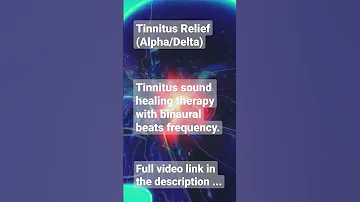 Tinnitus Relief - Binaural Beats Sound Healing #minddelt