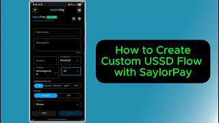 How To Create Custom USSD Automation Flow with SaylorPay #SaylorPay #USSDautomated #MobileMoney