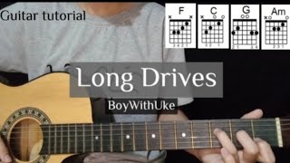 Long Drives - BoyWithUke (Guitar tutorial)