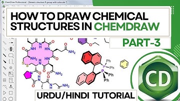 How To Draw Chemical Structures in ChemDraw | Chemdraw Tutorial in Hindi | PART-3