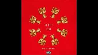 Tyga - 40 Mill (Prod. By Kanye West & Mike Dean) ORIGINAL
