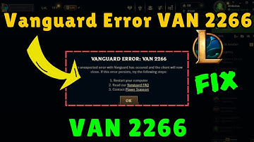 Vanguard-fout VAN 2266 League of Legends opgelost