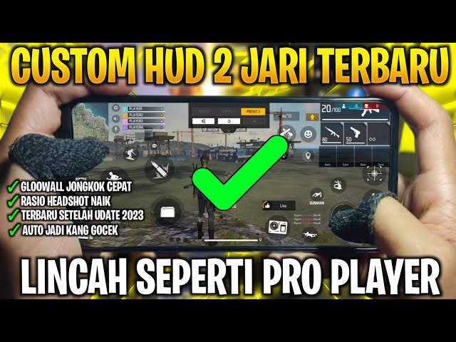 CUSTOM HUD 2 JARI TERBARU SETELAH UPDATE 2023 - LANGSUNG LINCAH SEPERTI PRO PLAYER 🔥 class=