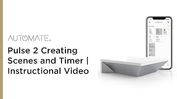 Automate | Pulse 2 Creating Scenes and Timer | Instructional Video