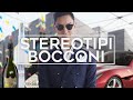 STEREOTIPI SULLA BOCCONI - La verità detta da un Bocconiano