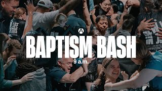 Baptism Bash - 9AM Sunday Service
