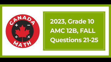 2023, Grade 12, AMC 12B | Questions 21-25