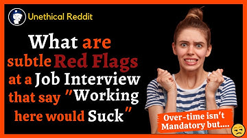 What are Subtle Red Flags at a Job Interview that say "Working here would Suck"?