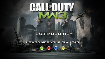 Modern Warfare 3 (MW3) Mods | *New* - How To Mod Your Clan Tag (USB)