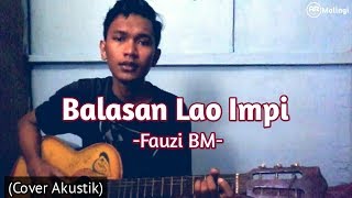 Balasan Lao Impi - Fauzi Bm Lagu Bima (Cover)
