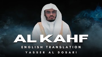 Surah Al-Kahf (سورة الكهف) | English Translation | Yasser Al Dosari (ياسر الدوسري)