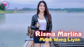 Risma Marlina - Mileh Wong Liyan