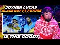 RAPPER REACTS to Joyner Lucas ft. Future - Blackout (Not Now, I