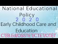 Early Childhood Care and Education (ECCE) ll NEP 2020 ll Chapter 01 ll CT/B.Ed/OSSTET/CTET/OTET