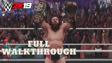 WWE 2K19 - The Return of Daniel Bryan 2K Showcase (Full Walkthrough)