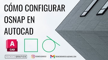 ¿Cómo configurar los Osnap en AutoCAD?