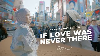 Download Lagu IF LOVE WAS NEVER THERE - PUTRI ARIANI FT DEVINA ELYSIA (OFFICIAL MUSIC VIDEO) MP3 Download Lagu IF LOVE WAS NEVER THERE - PUTRI ARIANI FT DEVINA ELYSIA (OFFICIAL MUSIC VIDEO) MP3