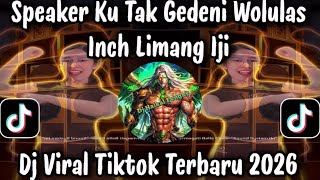 Speaker Ku Tak Gedeni Wolulas Inch Limang Iji  Kang Im  Dj Terbaru 2026 Paling Viral Di Tiktok
