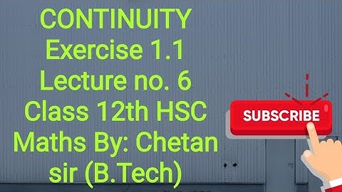 Continuity lecture no.6  class 12th Maths  Exercise 1.1 By CHETAN CHAUDHARI