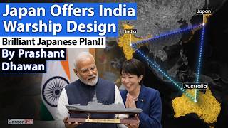 JAPAN OFFERS INDIA WARSHIP DESIGN TECHNOLOGY | Genuis Japanese Plan in Indo Pacific