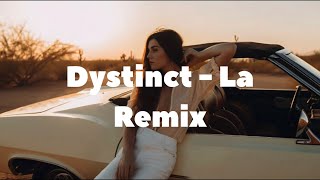 Dystinct - La (Aziza Qobilova & Hayit Murat Remix)